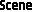 Scene