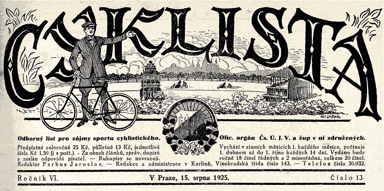 Cyklista - odborn� list pro z�jmy sportu cyklistick�ho. Ro�n�k VI, v Praze 15. srpna 1925, ��slo 13